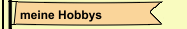 meine Hobbys