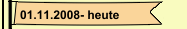 01.11.2008- heute